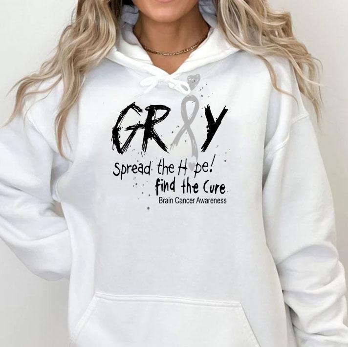 Grey Spread The Hope Find The Cure Brain Cancer Awareness t-shirt hoodie