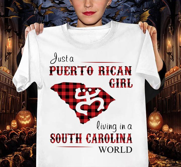 Pretty Just A Puerto Rican Girl Living In A South Carolina World t-shirt woman shirt