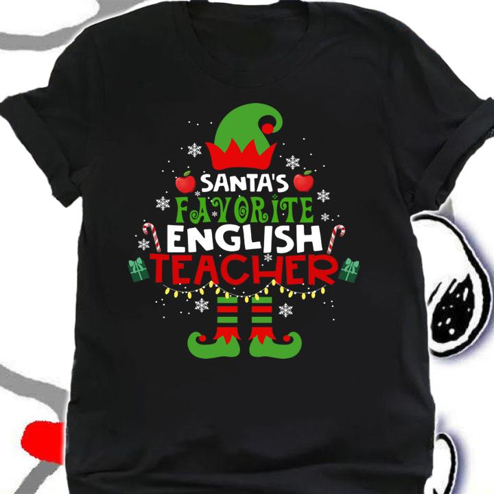 Hot Santa Favorite English Teacher Christmas Thankgiving Xmas t-shirt shirt