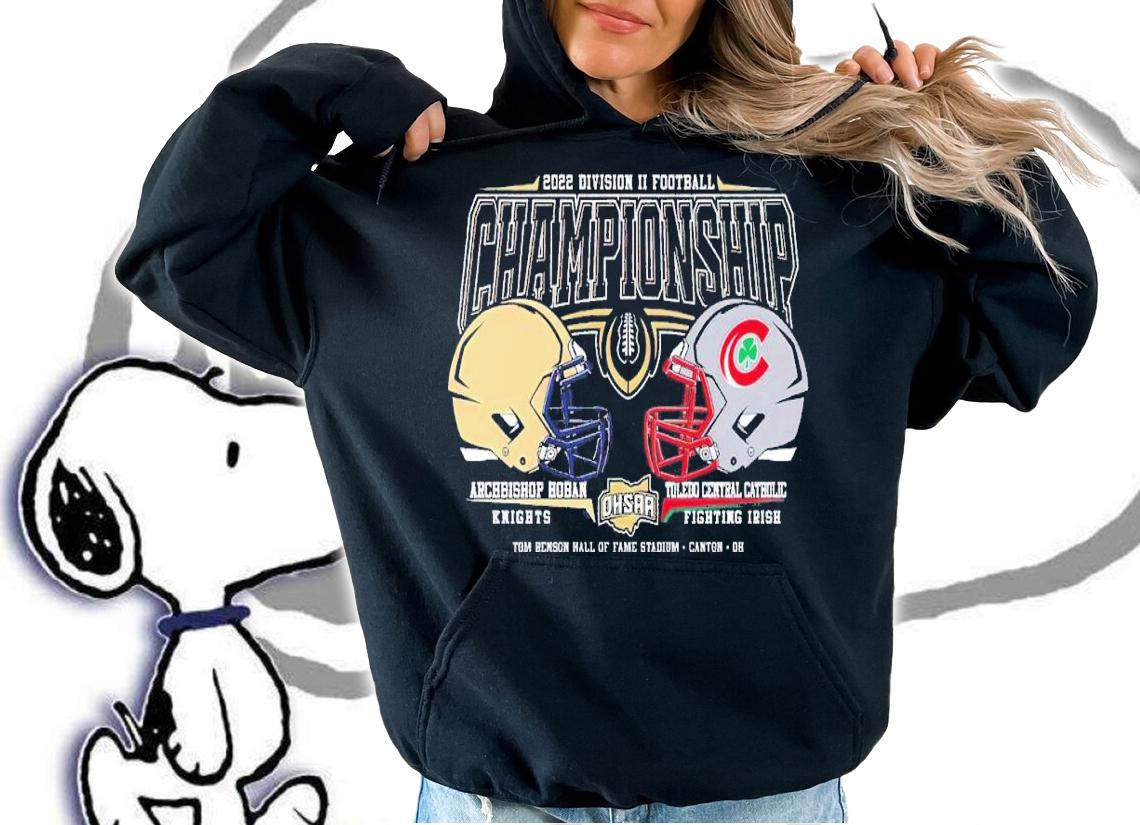 2022 OHSAA Football Division II State Championship Archbishop Hoban Knights and Toledo Central Catholic Fighting Irish shirt t-shirt hoodie