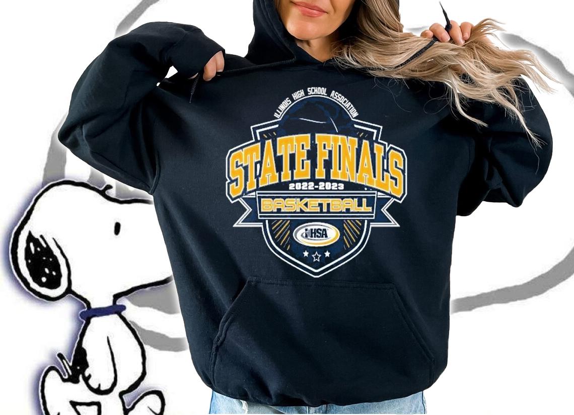 Illinois High School Association State Finals 2022 2023 IHSA Basketball shirt t-shirt hoodie