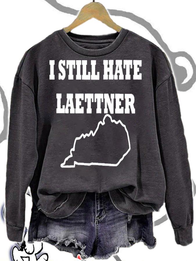 I Still Hate Laettner shirt t-shirt sweatshirt