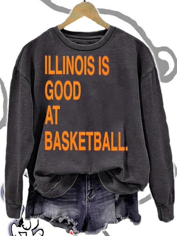 Illinois is good at basketball shirt t-shirt sweatshirt