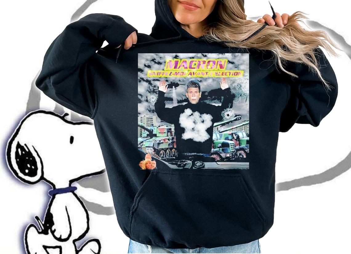 Macron Sniffez Moi Avant L'election Shirt t-shirt hoodie