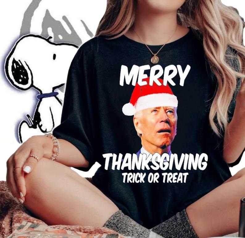 Merry Thanksgiving Trick Or Treat Funny Christmas Joe Biden Shirt t-shirt woman shirt