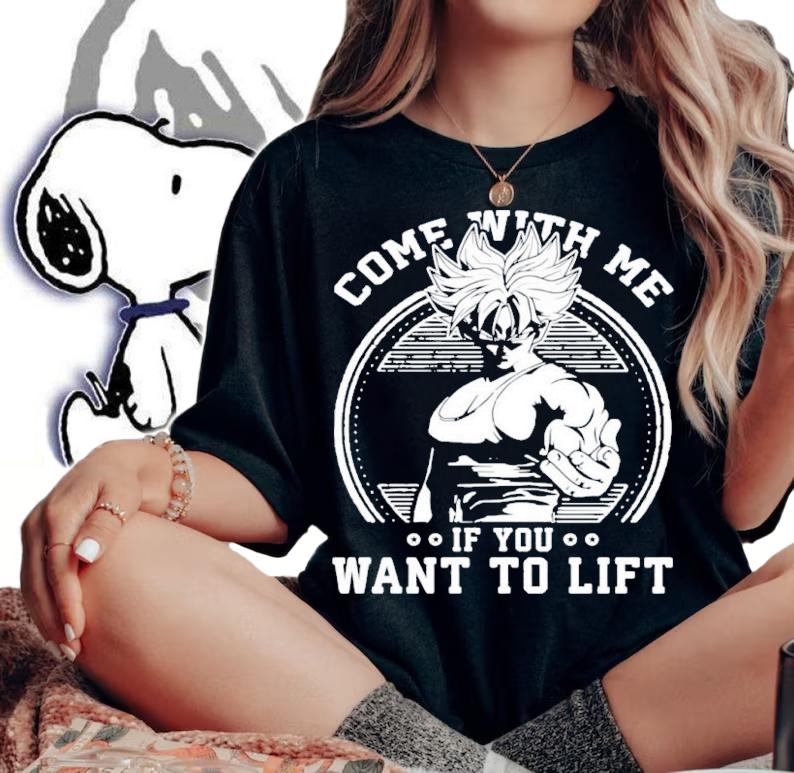 Come With Me If You Want To Lift Anime Workout Dragon Ball Shirt t-shirt