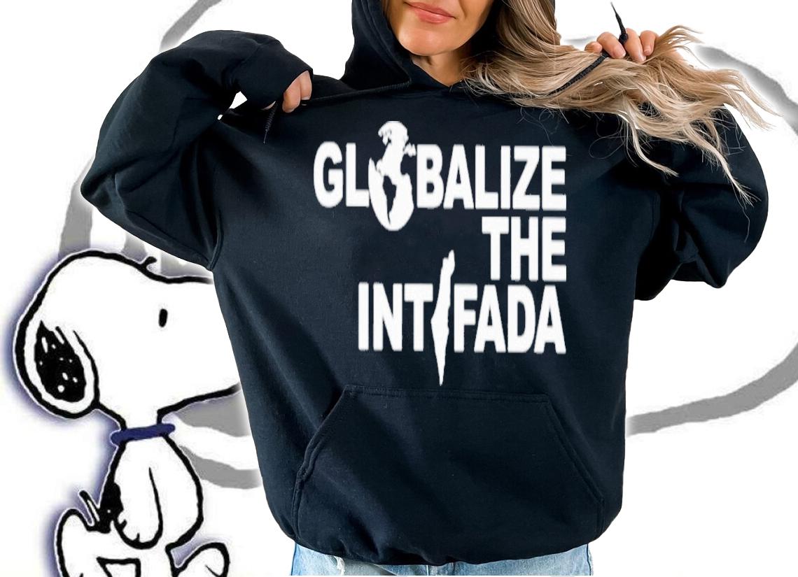 Globalize The Intifada Shirt t-shirt
