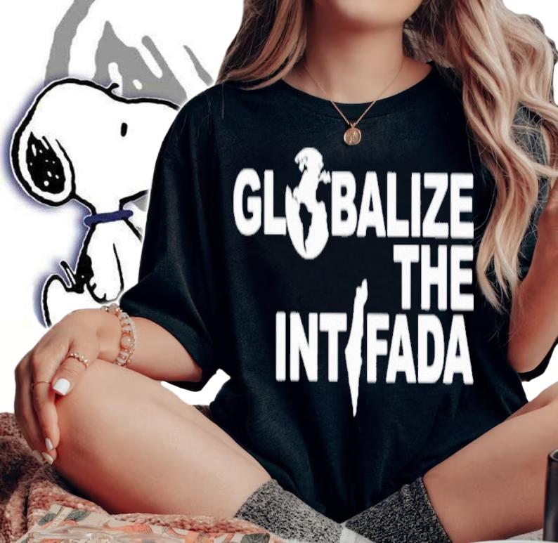Globalize The Intifada Shirt t-shirt