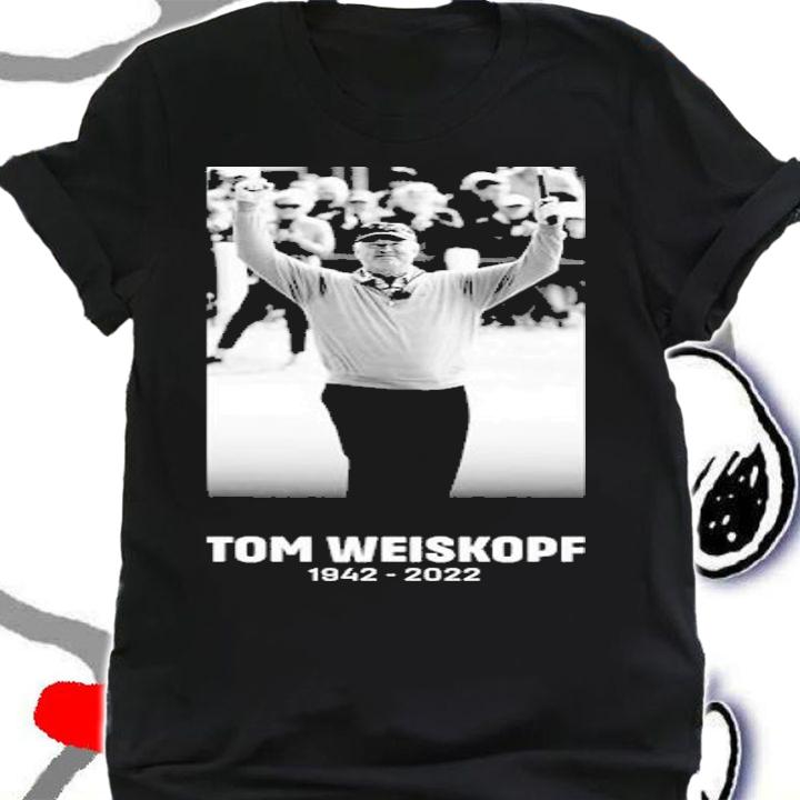 Rest In Peace Tom Weiskopf 1942-2022 Shirt t-shirt shirt