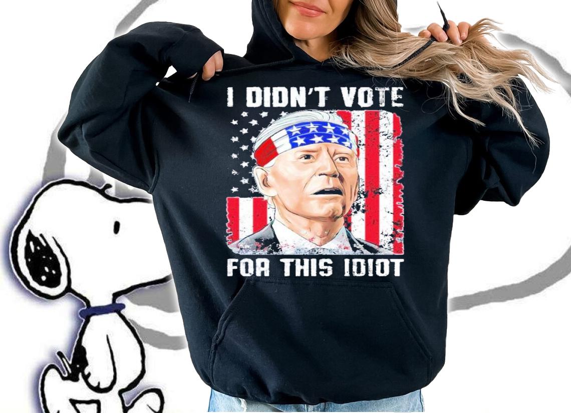 Biden Fourth Of July I Didn't Vote For This Idiot Shirt t-shirt hoodie