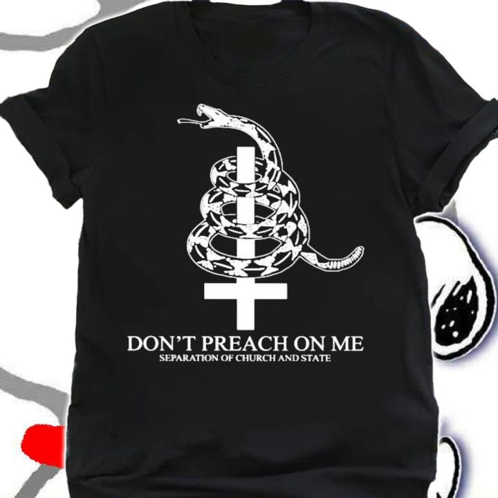 Charlie Girl Don't Preach On Me Separation Of Church And State T-Shirt t-shirt shirt