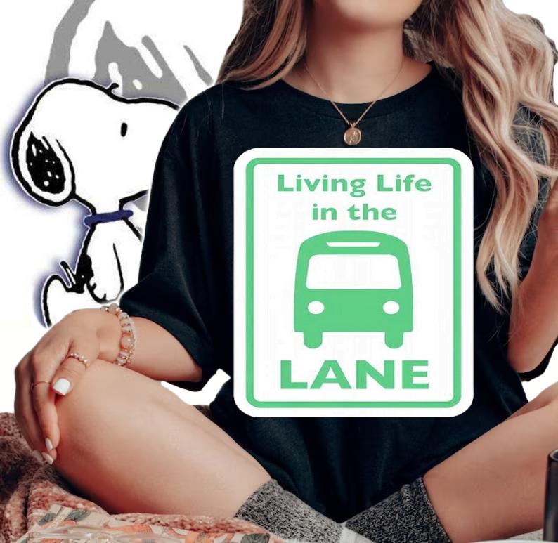 Living Life In The Lane Shirt t-shirt woman shirt