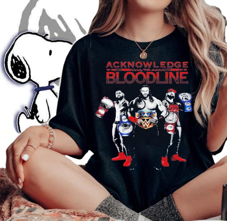 Roman Reigns Acknowledge The Bloodline T-Shirt t-shirt