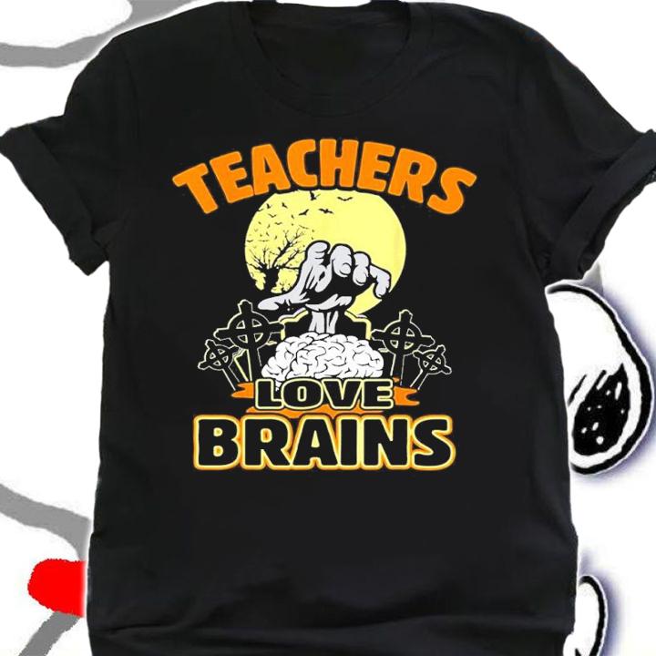 Teacher Halloween Teachers Love Brains shirt t-shirt