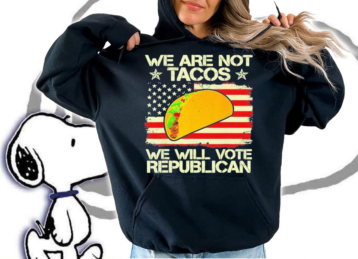 Dr Jill Biden We Are Not Tacos Will Vote Republican T-Shirt t-shirt