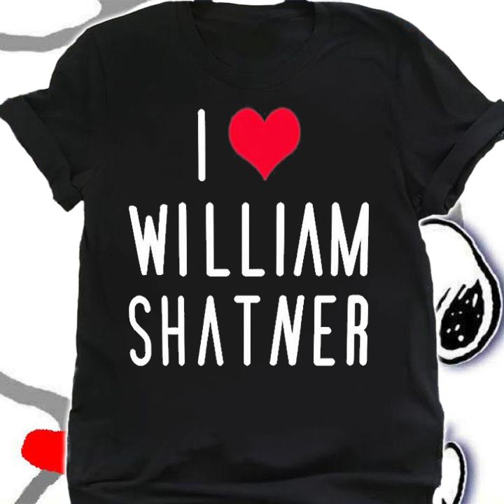 I Love William Shatner T-Shirt t-shirt