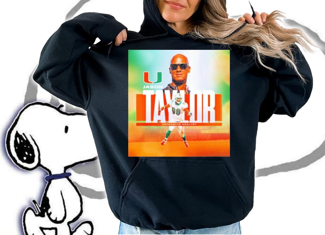 Miami Hurricanes Jason Taylor Defensive Analyst Shirt t-shirt hoodie