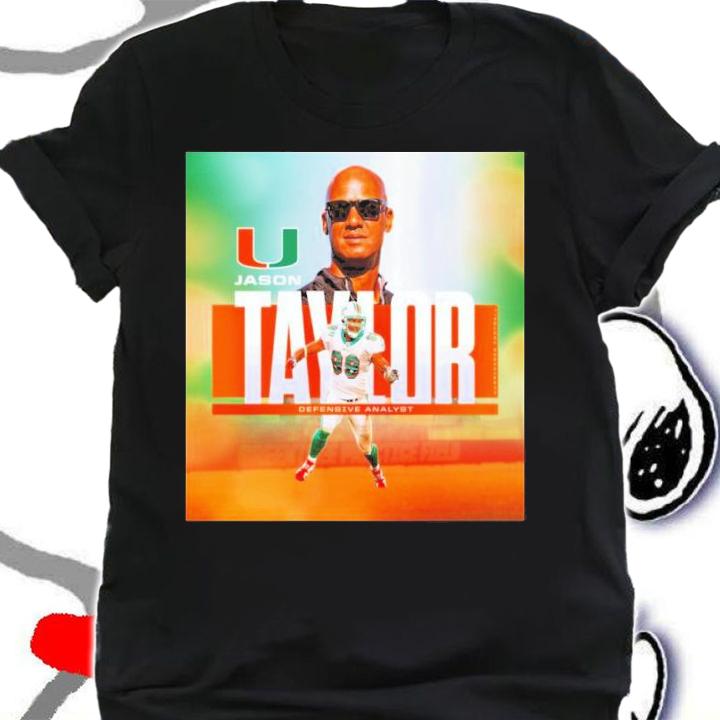 Miami Hurricanes Jason Taylor Defensive Analyst Shirt t-shirt shirt