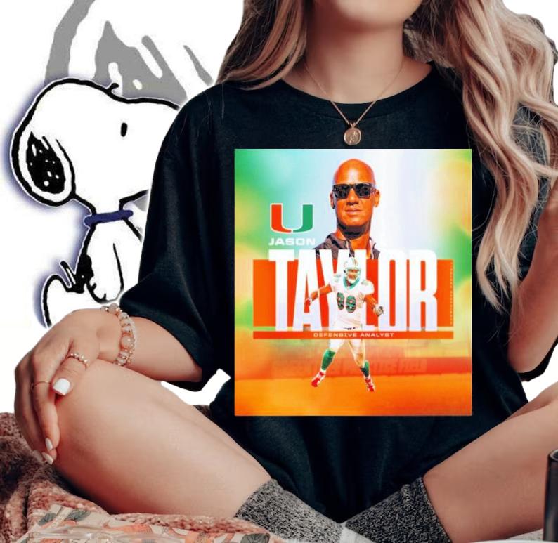 Miami Hurricanes Jason Taylor Defensive Analyst Shirt t-shirt woman shirt