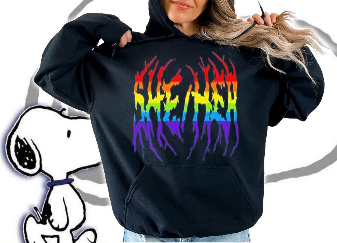 She Her Rainbow Metal Shirt t-shirt hoodie