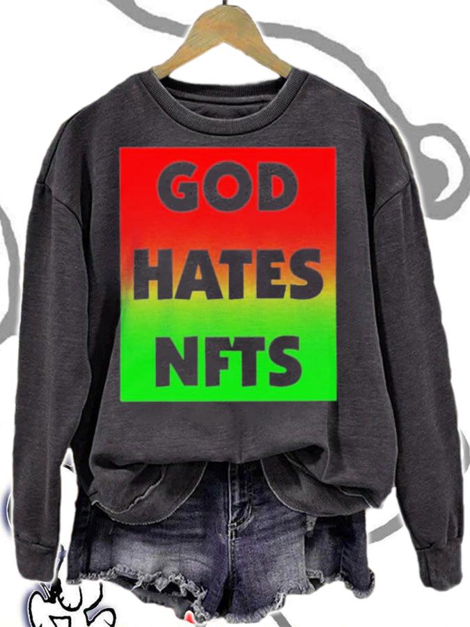 Sigmanation God Hates NFTS T-Shirt t-shirt sweatshirt