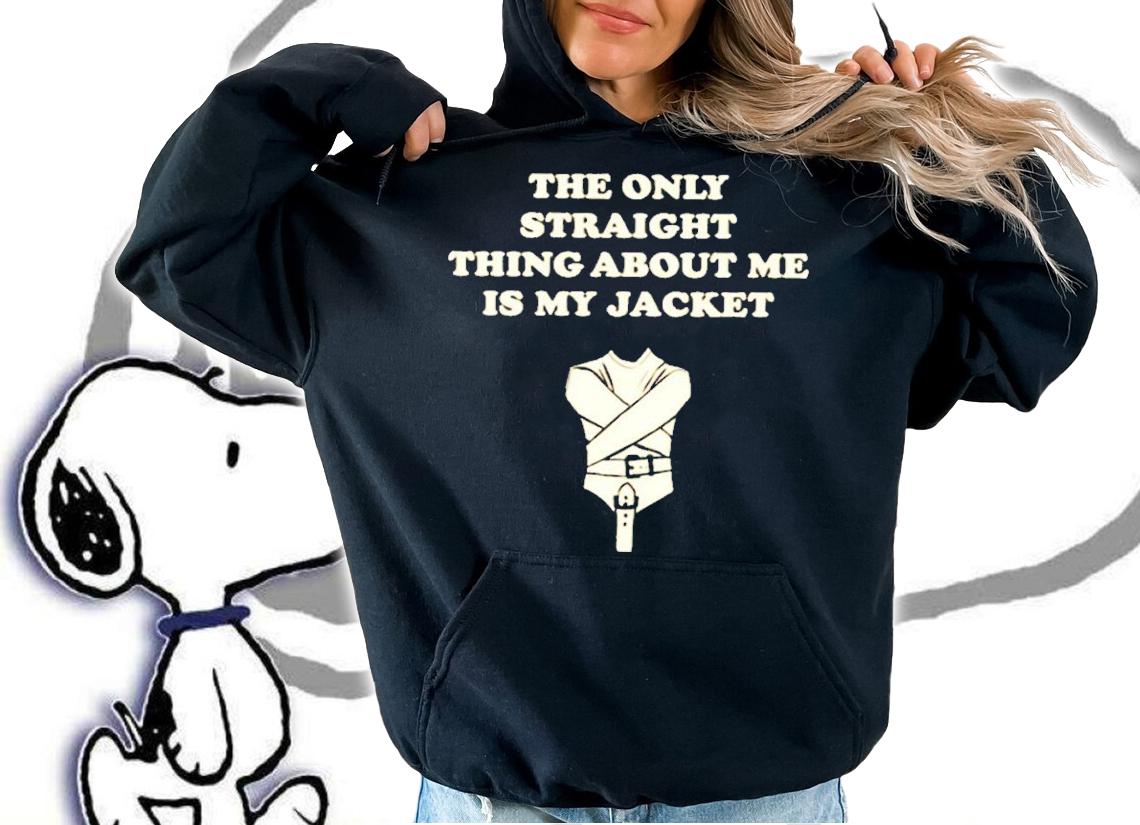 The Only Straight Thing About Me Is My Jacket T-Shirt t-shirt