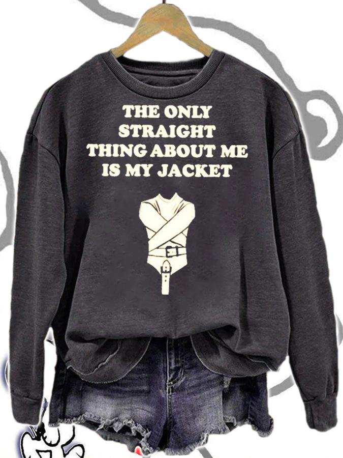 The Only Straight Thing About Me Is My Jacket T-Shirt t-shirt