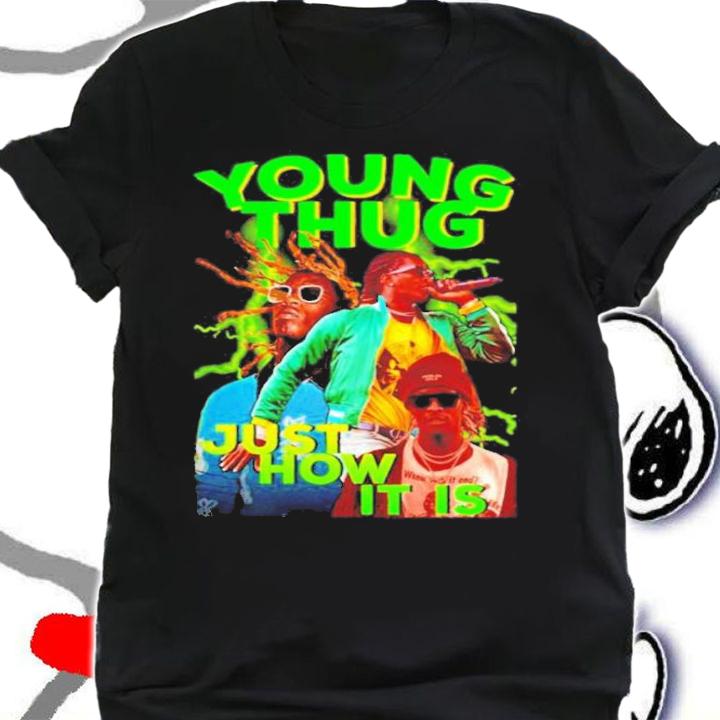 Young Thug Just How It Is 21 Savage Rap Hip Hop T-Shirt t-shirt shirt