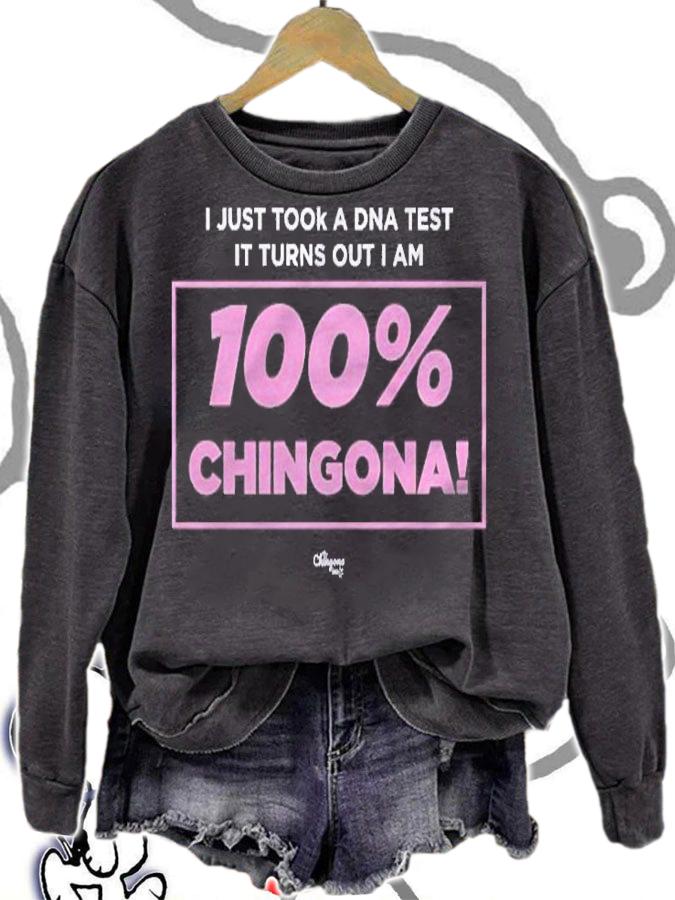 100 Chingona Premium I Just Took A Dna Test shirt t-shirt
