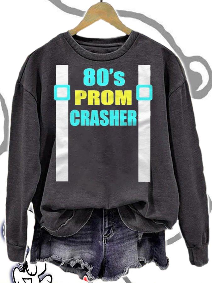 80s Prom Crasher Funny 80s Throwback Party Shirt t-shirt