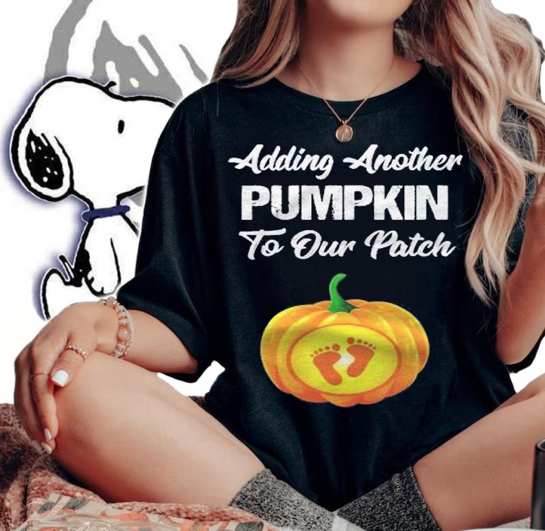 Adding A Pumpkin To Our Patch Pregnancy Halloween Shirt t-shirt