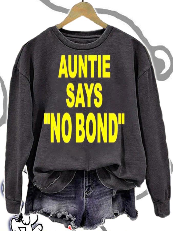 Ahmaud Arbery's Aunt Auntie Says No Bond Shirt t-shirt
