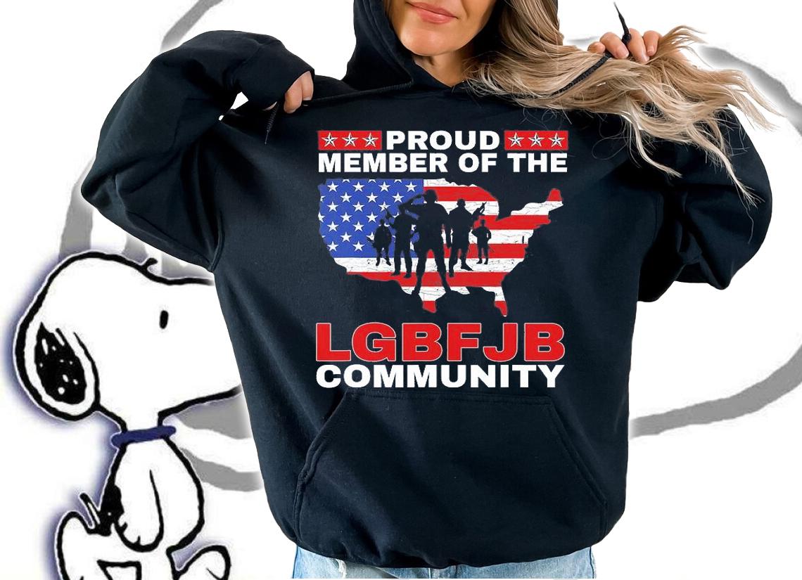 Anti Liberal USA Flag Men Proud Member Of LGBFJB Community T-Shirt t-shirt hoodie
