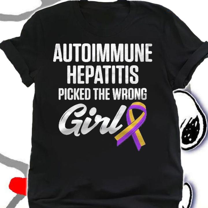 Autoimmune Hepatitis Survivor Warrior Picked The Wrong Girl Shirt t-shirt