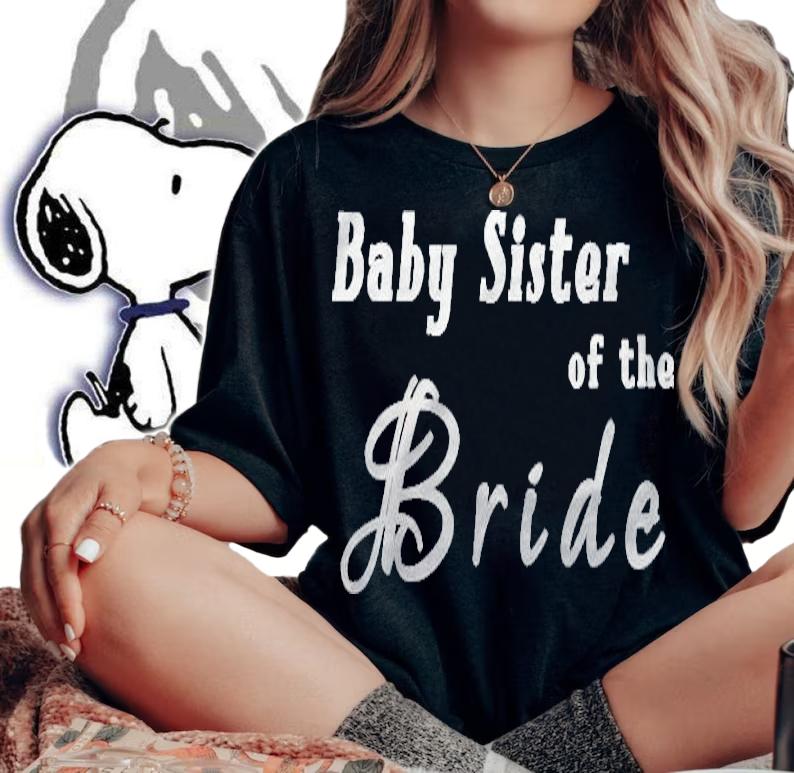 Baby Sister Of The Bride Wedding T-shirt t-shirt