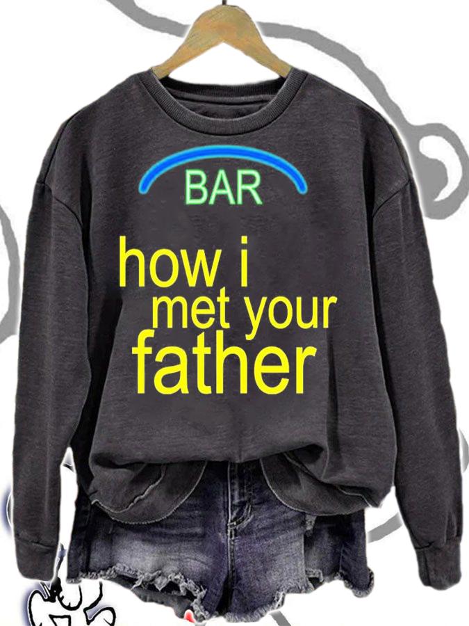 Bar How I Met Your Father T-Shirt t-shirt sweatshirt