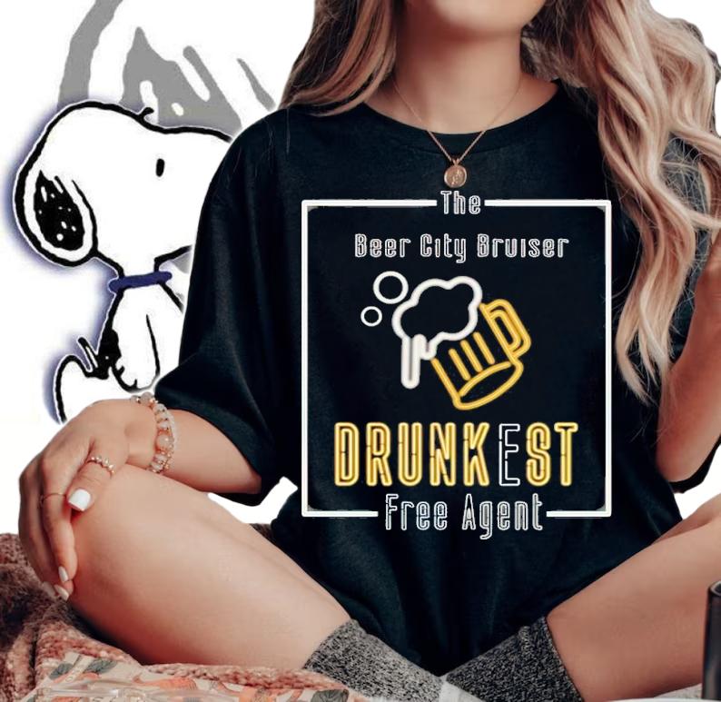 Beer City Bruiser Drunkest Free Agent Shirt t-shirt