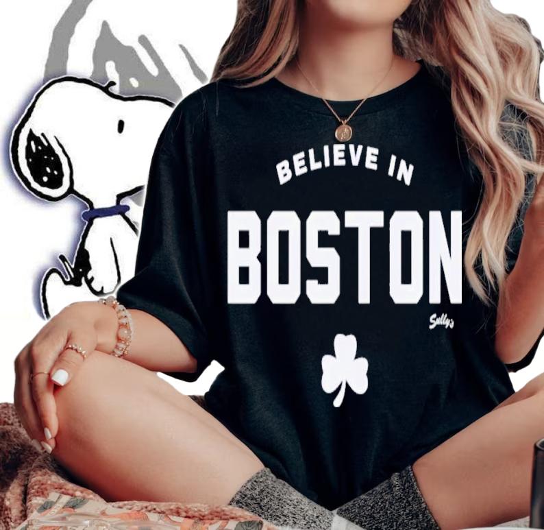Believe In Boston Shirt t-shirt woman shirt