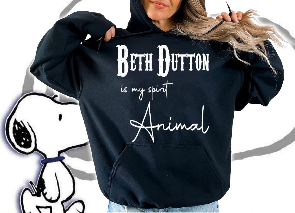 Beth Dutton Is My Spirit Animal Shirt t-shirt