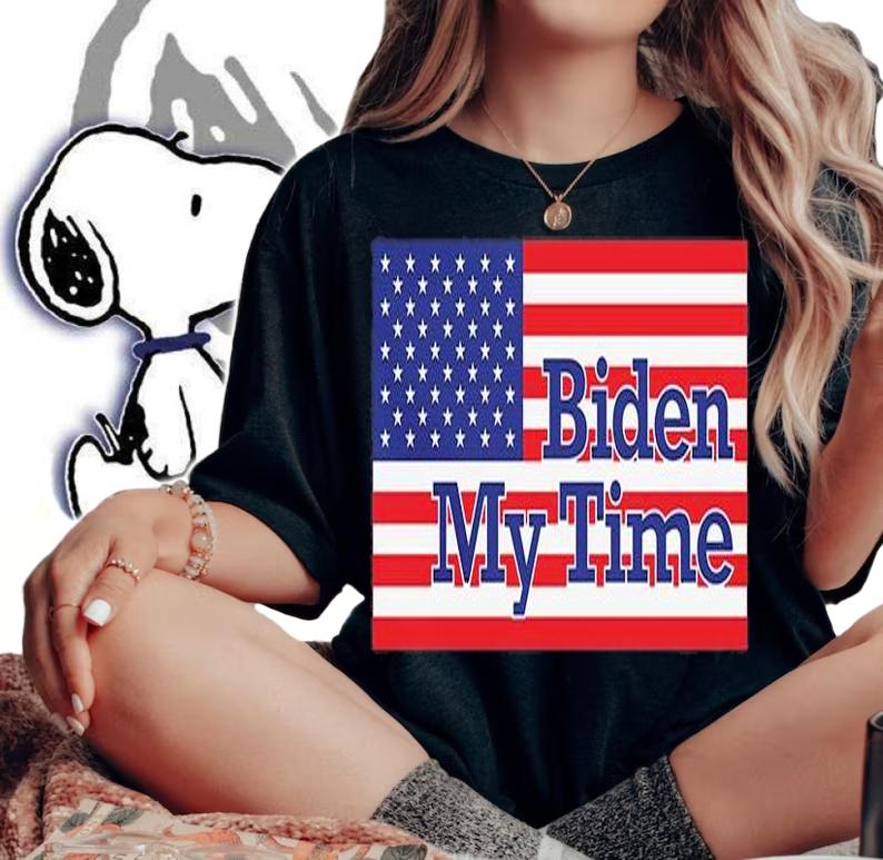 Biden My Time American Flag T-Shirt t-shirt woman shirt