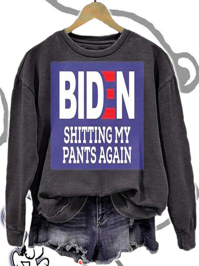 Biden Shitting My Pants Again Joe Biden T-Shirt t-shirt sweatshirt