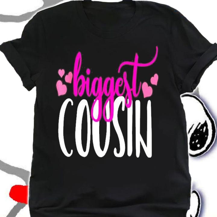 Biggest Cousin T-Shirt t-shirt shirt
