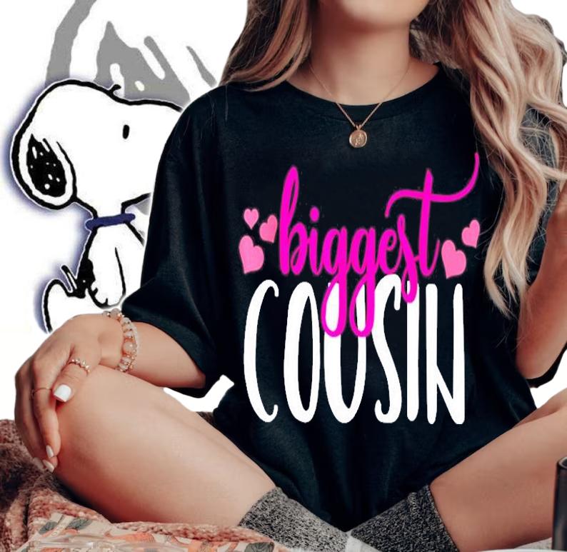Biggest Cousin T-Shirt t-shirt woman shirt