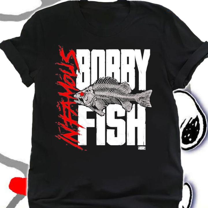 Bobby Fish Infamous Shirt t-shirt