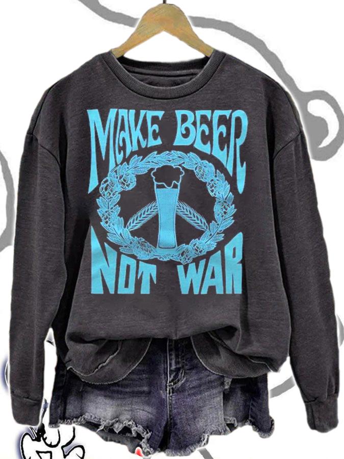 Make Beer Not War Funny Beer Geek Craft Lover Gift Shirt t-shirt