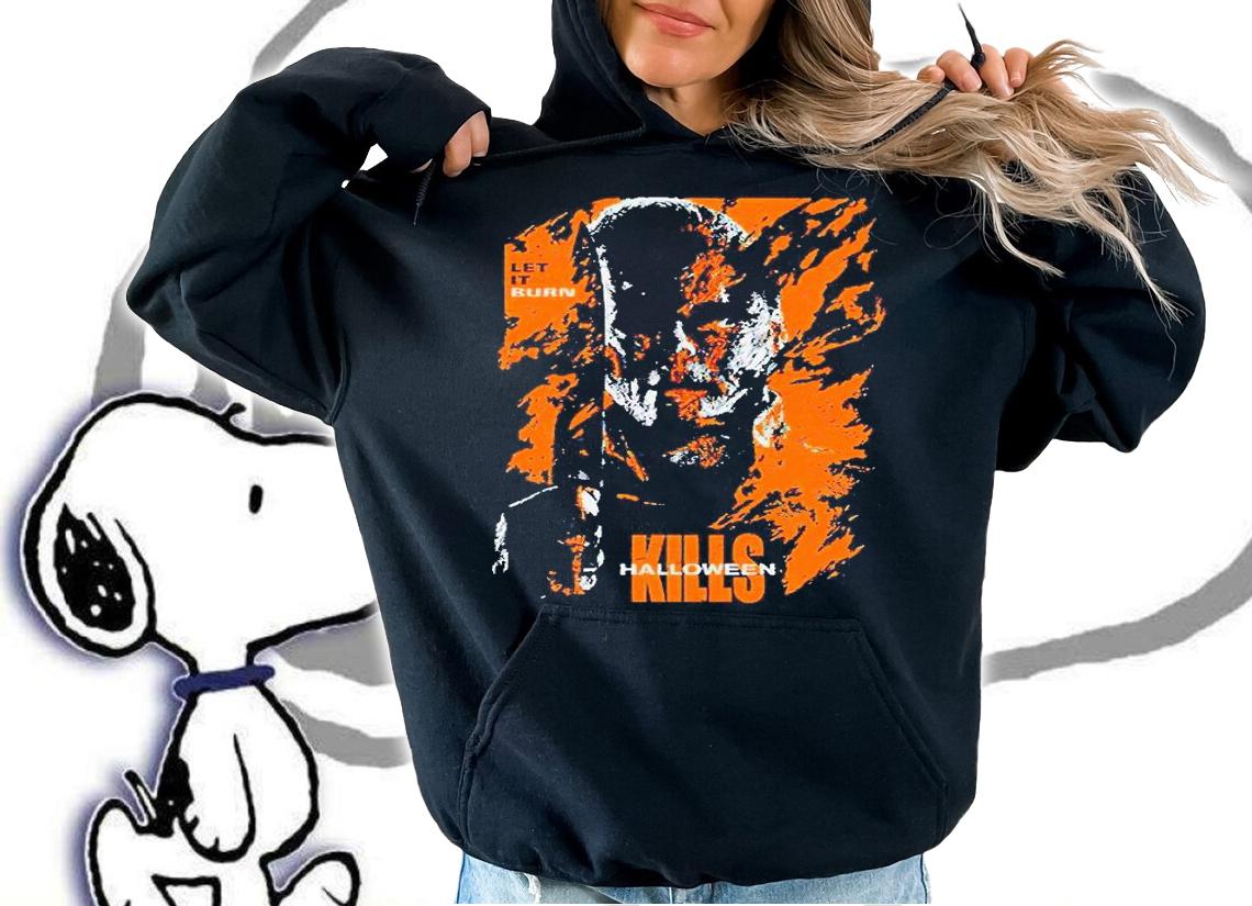 Michael Myers let it burn Kills Halloween 2021 T-shirt t-shirt