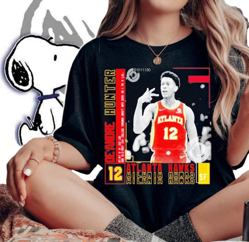 De'Andre Hunter #12 Atlanta Hawks Basketball Shirt t-shirt woman shirt