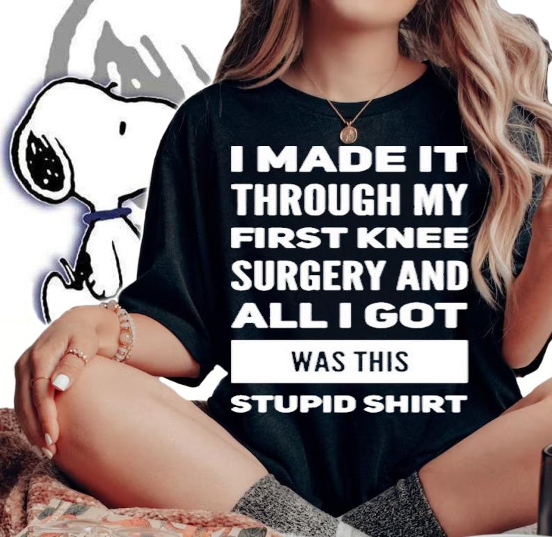 Funny Knee Surgery Post Surgery Gifts Get Well Soon Gift T-Shirt t-shirt woman shirt