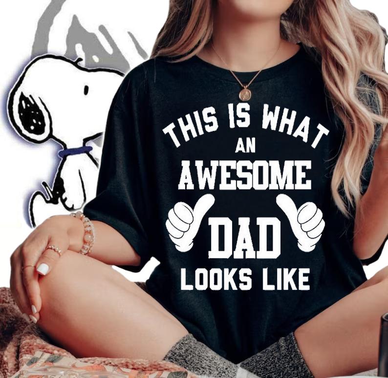 This Is What An Awesome Dad Looks Like T-Shirt t-shirt