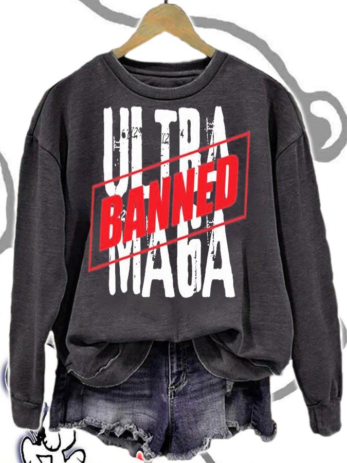 Ultra Maga Banned In America T-Shirt t-shirt sweatshirt